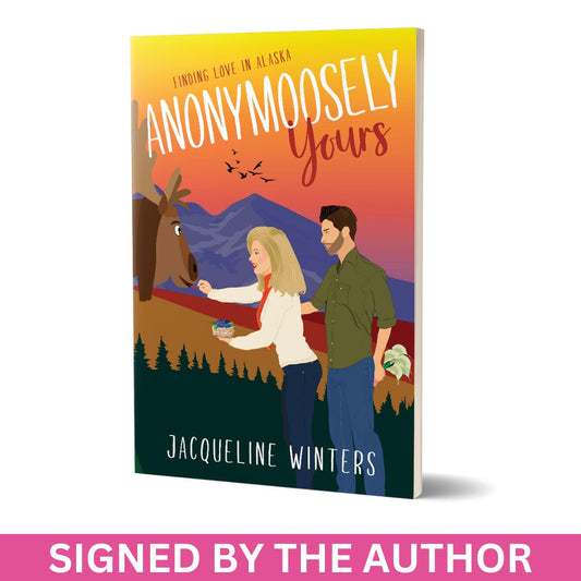 Anonymoosely Yours - Paperback