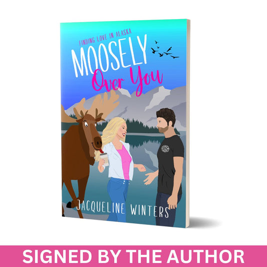 Moosely Over You - Paperback