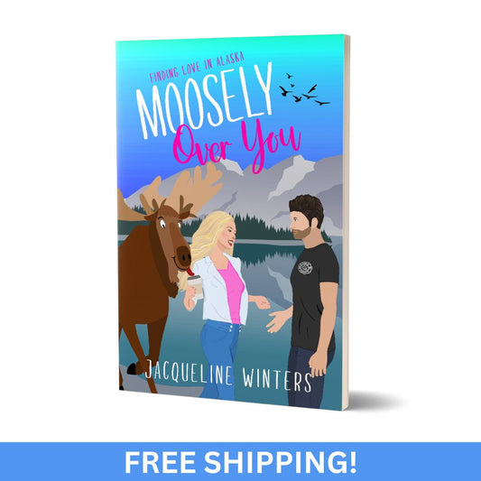 Moosely Over You - Paperback